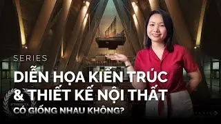 Diễn Hoạ Kiến Trúc và Thiết Kế Nội Thất Có Giống Nhau Không?