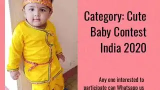 Cute Baby Contest India 2020. (Online competition for babies )
