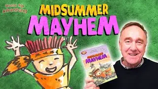 Midsummer Mayhem! - A Bronze Age Adventure Story - Read by the Author