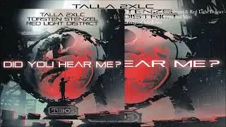 Talla 2XLC & Torsten Stenzel & Red Light District - Did You Hear Me (Extended Mix)