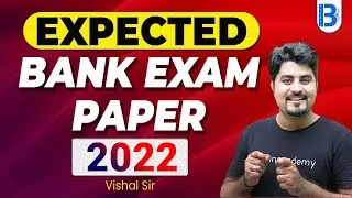 Expected Bank Exam Papers in 2022 | Practice by Vishal Parihar sir