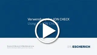 Verwendung des ION CHECK / Using the ION CHECK