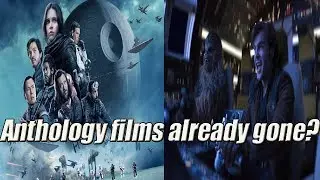 Is Star Wars Already Done With the Anthology Films?