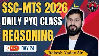 🔥 SSC MTS 2026 | Daily PYQ Reasoning | Day 24 | LIVE 8 PM 📘🚀 #ssc #reasoningbyrakeshyadavsir