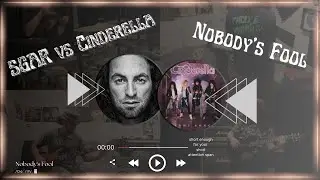 SGAR. - Nobody's Fool (Cinderella Cover)