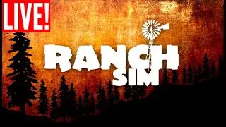 Ranch Simulator - First Look (LIVE STREAM)