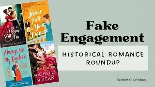 Fake Engagement Trope in Historical Romance: More than a dozen books to add to your TBR