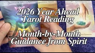 2026 Year Ahead Tarot Reading | Month-by-Month Guidance from Spirit