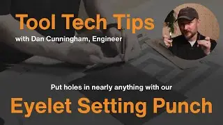 Tool Tech Tips with Dan: Put holes in nearly anything with Fiskars Eyelet Setting Punch