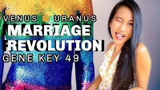 Venus Uranus Aspects and Gene Key 49 // Human Design Gate 49