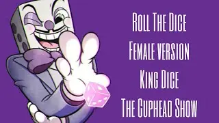 Roll The Dice (Female Version)- The Cuphead Show (Cover by: LyricsGurl)