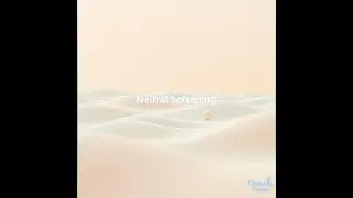 Neural Softening &middot; Gentle Bilateral Sound for Nervous System Ease | Neural Calm