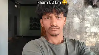 Kaam 60 km jana hai ana hai #vlog #vlogger #youtuber 