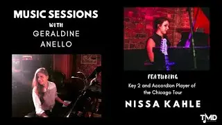 Music Sessions with Geraldine Anello featuring Nissa Kahle, Key 2/Accordion player for Chicago Tour