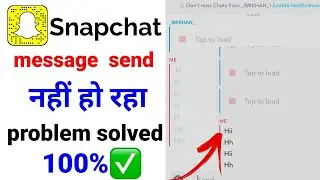 Snapchat message send नहीं हो रहे हैं | snapchat message glitch problem solved ✅ |
