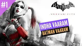 Batman Arkham City Tamil LIVE🔴Part 1 | PC Gameplay