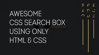 Awesome CSS Search Box  Using Only  HTML & CSS