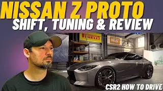 CSR2 Z Proto, Shift pattern, Tune , Review,  CSR2 How To Drive