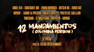 12 Mandamientos - (Colombia Versión) [By. Preda]