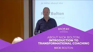 1.2 About Nick Bolton - Introduction to Transformational Coaching