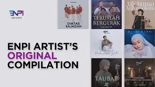 Compilation Original Song | ENPI Artist | ENPI Music Official