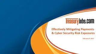Effectively Mitigating Payments   Cyber Security Risk Exposures  Your Career Depend