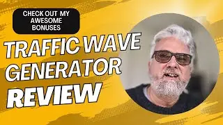 Traffic Wave Generator Review Plus 4 Awesome Bonuses To Make It Work Faster!