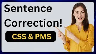 Sentence Correction Tips for Competitive Exams | Sentence Correction Rules for CSS