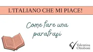 Come fare una parafrasi (1)