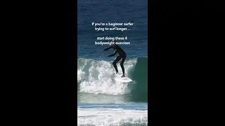 Start Here If You Want to Paddle More and Surf Longer