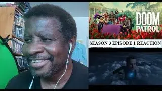 Doom Patrol Season 3 Episode 1 Possibilities Patrol Reaction