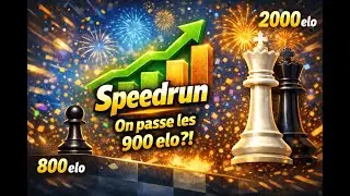 Road to 2000 elo 🚀 - Speedrun partie 12 (893 elo)
