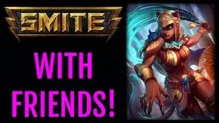 SMITE with Friends!