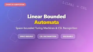 Linear Bounded Automata (LBA) Explained Simply | Theory of Computation
