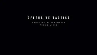 Self Provoked - Offensive Tactics (Prod. By Infameezy) (Promo Video)