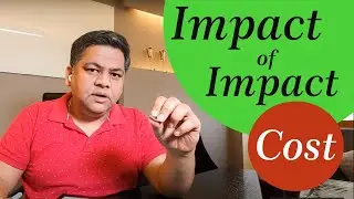 Impact Of Impact Cost
