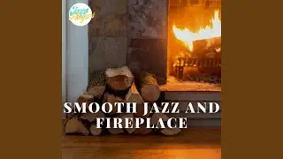 Fireplace Sound, Jazz Without Drums - Classic Chill Jazz