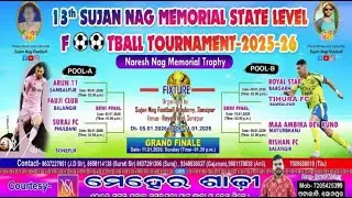 🔴LIVE: Sujan Nag Memorial State Level Football Tournament 2025-26 | Sambalpur Vs Baragarh Day 4