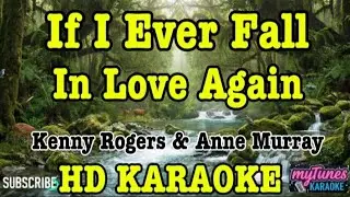 If I Ever Fall In Love Again - Kenny Rogers & Anne Murray ( Karaoke Version) 