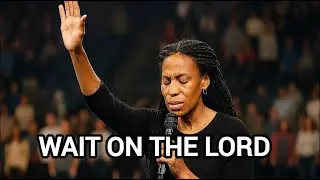 WAIT ON THE LORD &ndash; This Prophetic Declaration Will Renew Your Strength