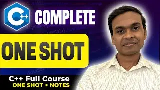 Complete C++ Tutorial In One Shot | Beginners to Advanced + Handwritten Notes | Part - 1