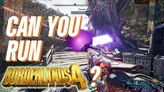 Can you run Borderlands 4? | Best settings for Borderlands 4