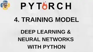 Training Model - Deep Learning and Neural Networks with Python and Pytorch p.4