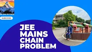 Maximum Hanging Length of Chain | JEE Physics Problem Explained II