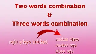 Two words combination & Three words combination | coding practice -35
