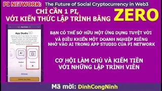 Pi Network: To&agrave;n bộ video hướng dẫn tạo Pi App của Pi Core Team. Cơ hội sở hữu 1 ứng dụng với 1 Pi