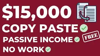 Copy & Paste To EARN $15000/Month | Passive Income (FREE Make Money Online)