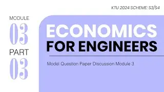 Model Question Paper Discussion - Module 3 | Economics For Engineers | S3/S4 KTU 2024 Scheme 