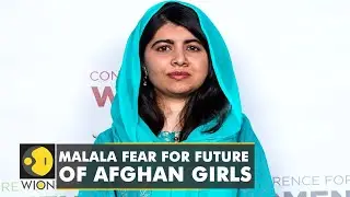Malala Yousafzai fears for future of Afghan girls | Latest World English News | WION News |WION