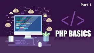 Learning The Fundamentals Of PHP | Part 1 of 2 | Eduonix